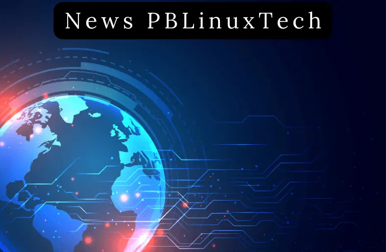 News PBLinuxTech